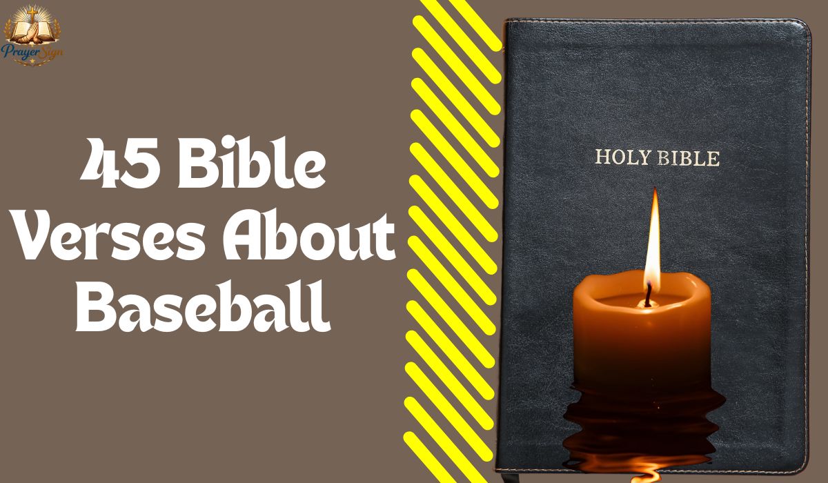 45 Bible Verses About Baseball: The Christian Life Lessons Within