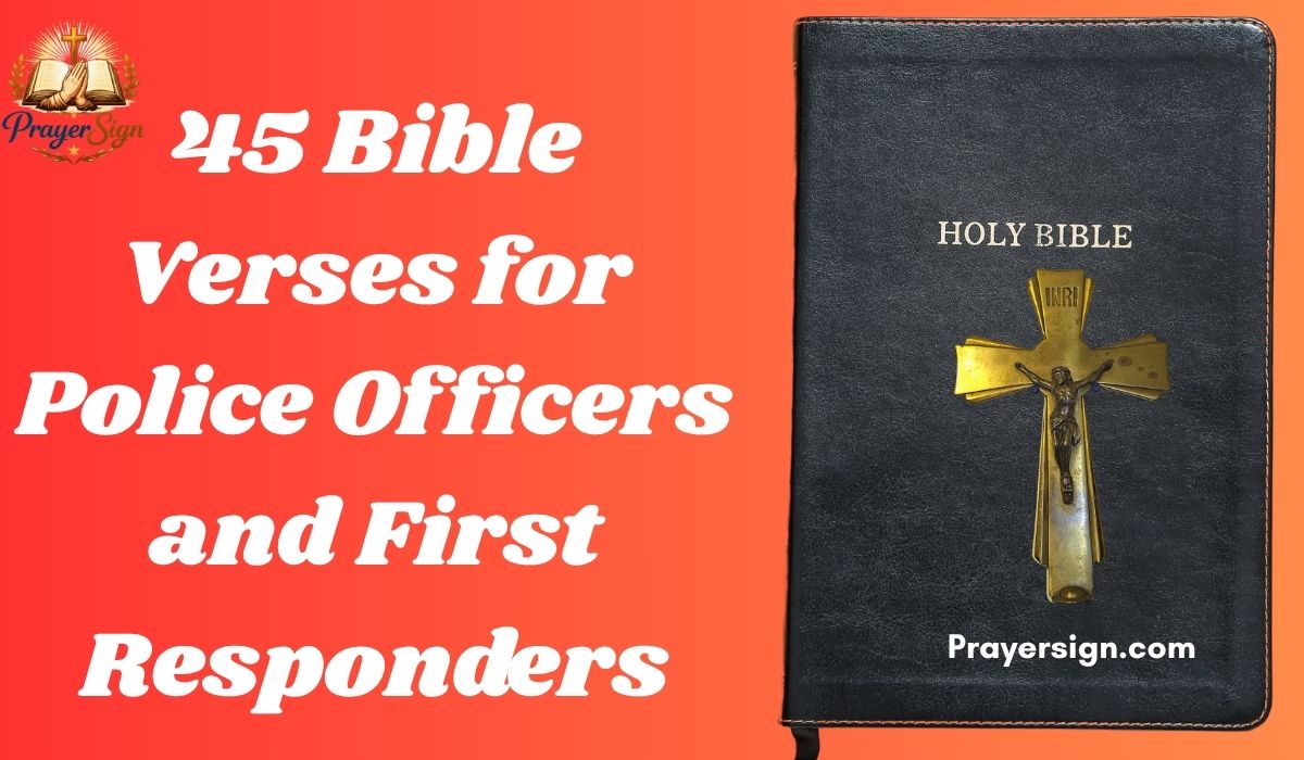 45 Bible Verses for Police Officers and First Responders