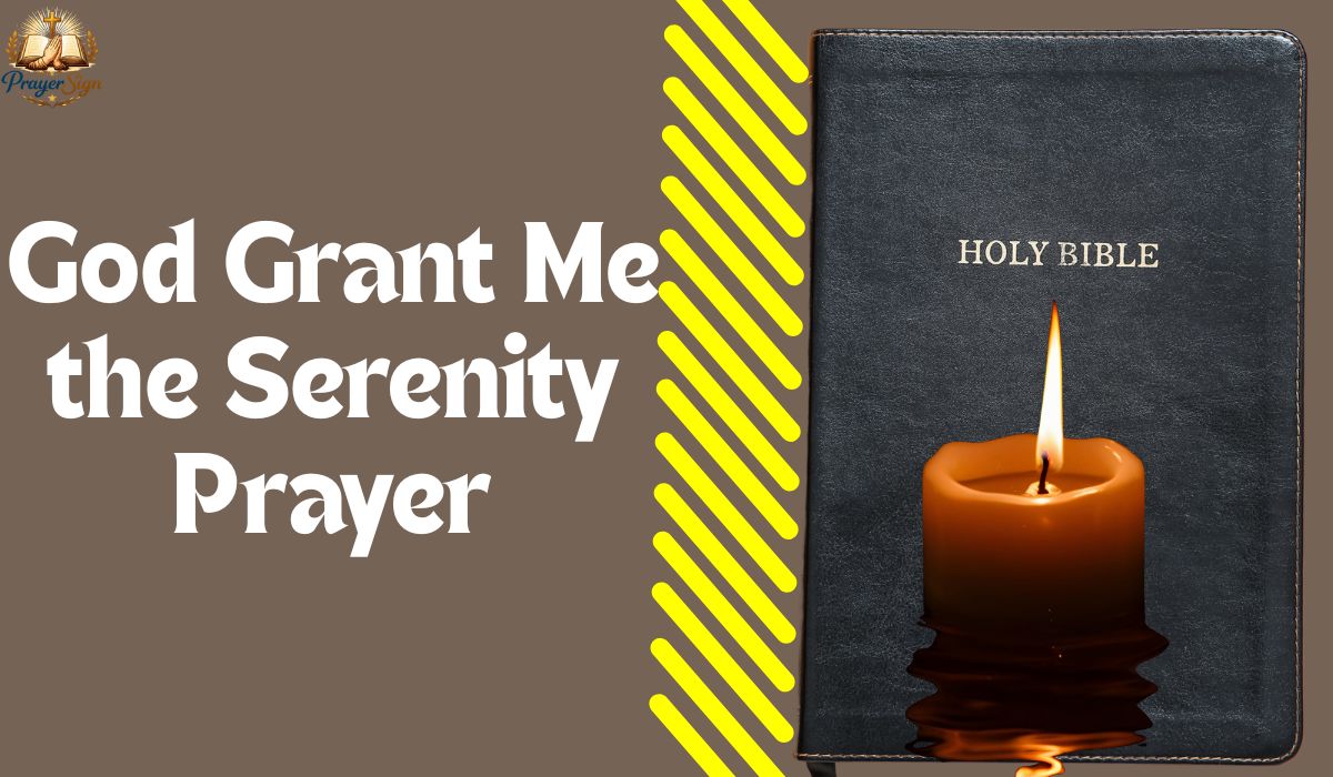 God Grant Me the Serenity Prayer: 40+ Powerful Prayers with Bible Verses for Peace and Strength