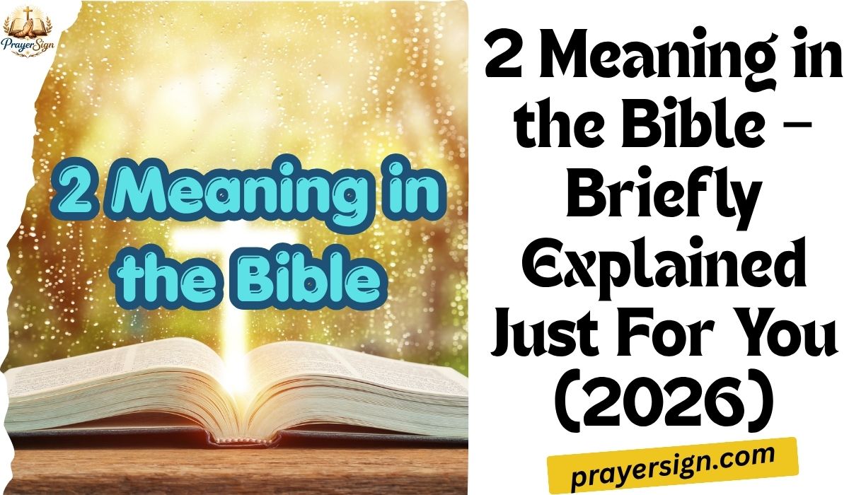 2 Meaning in the Bible – Briefly Explained Just For You (2026)
