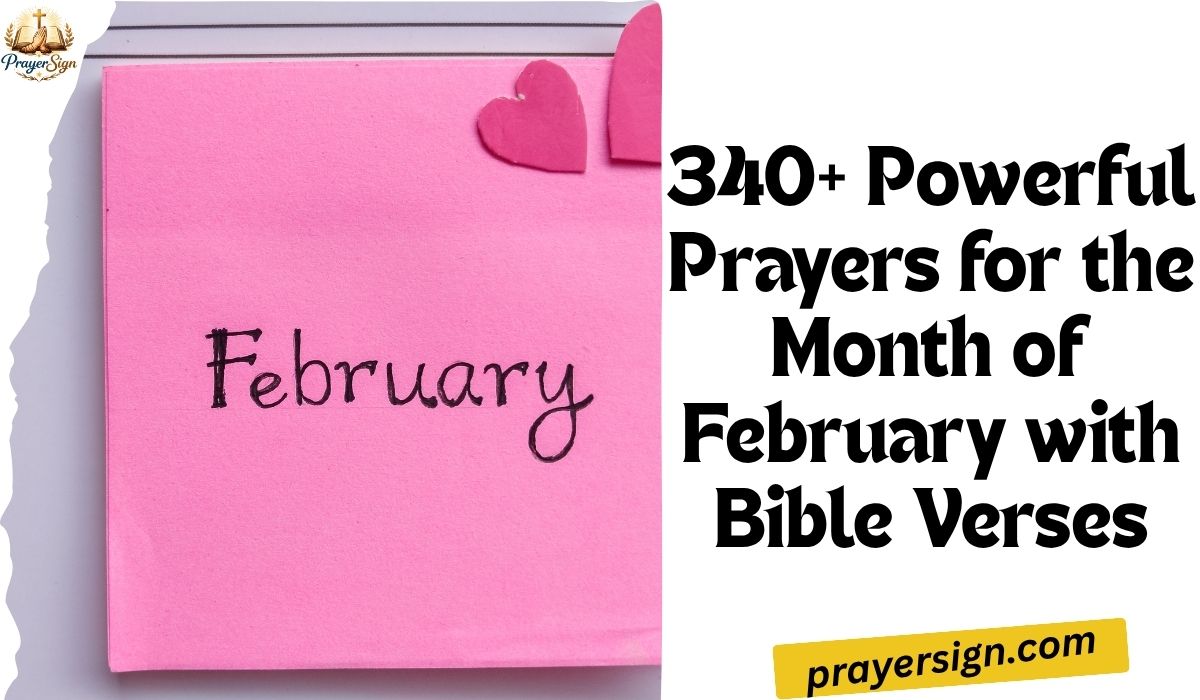 340+ Powerful Prayers for the Month of February with Bible Verses, Wishes, Blessings, and Messages
