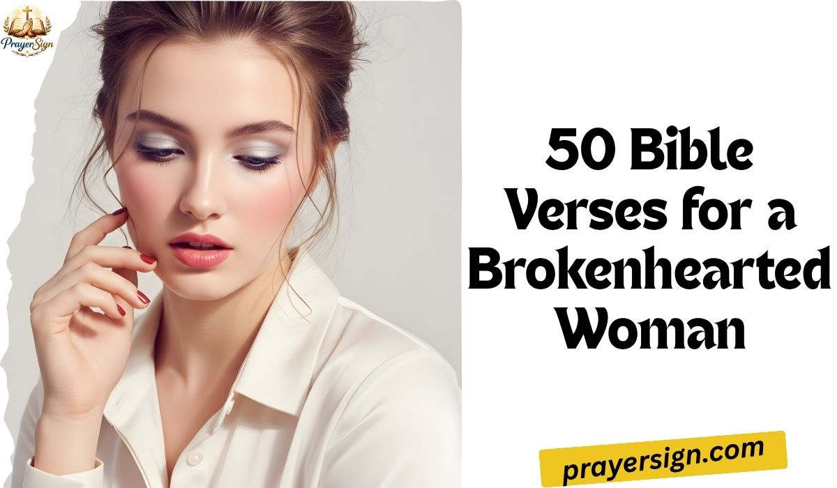 50 Bible Verses for a Brokenhearted Woman