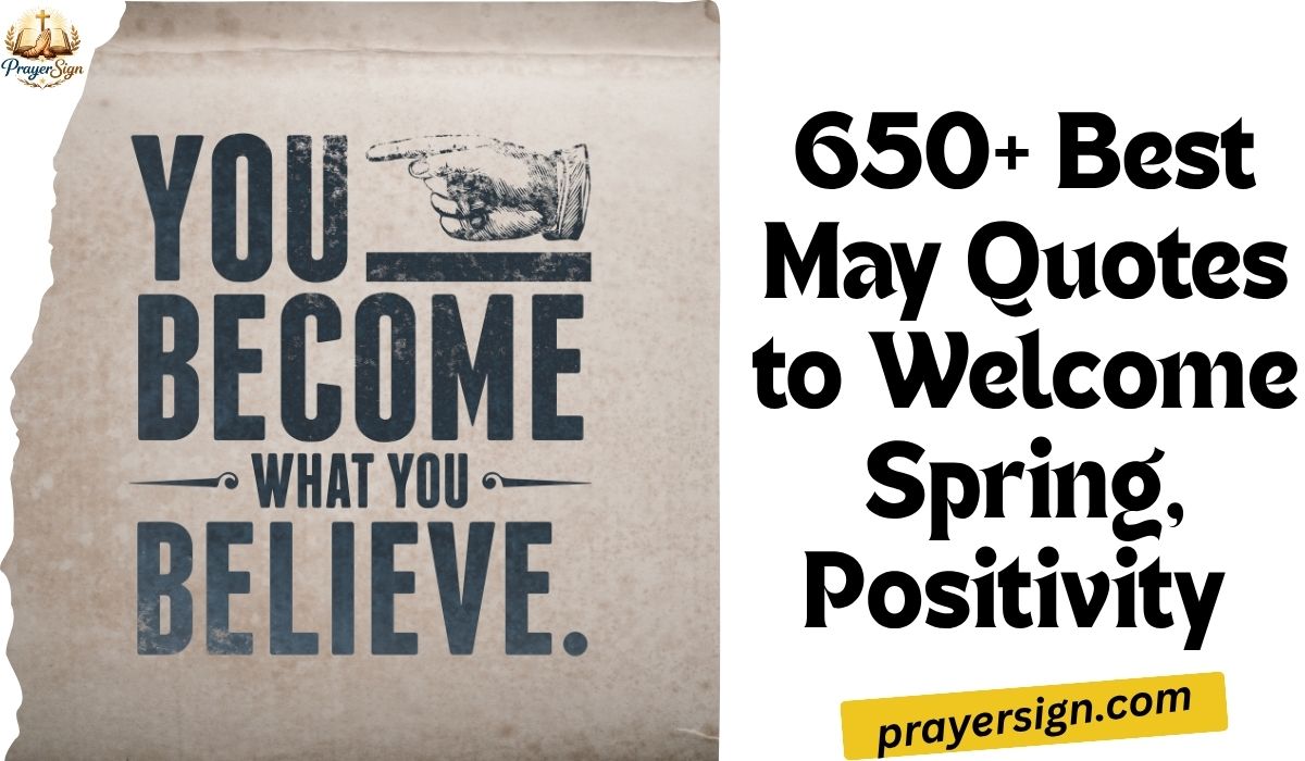 650+ Best May Quotes to Welcome Spring, Positivity & New Beginnings (2026)