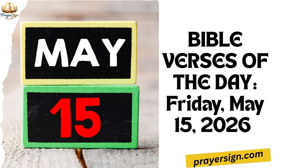 BIBLE VERSES OF THE DAY: Friday, May 15, 2026