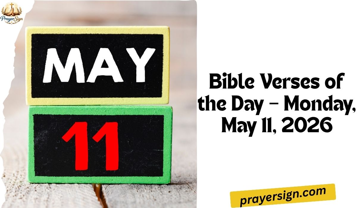 Bible Verses of the Day – Monday, May 11, 2026