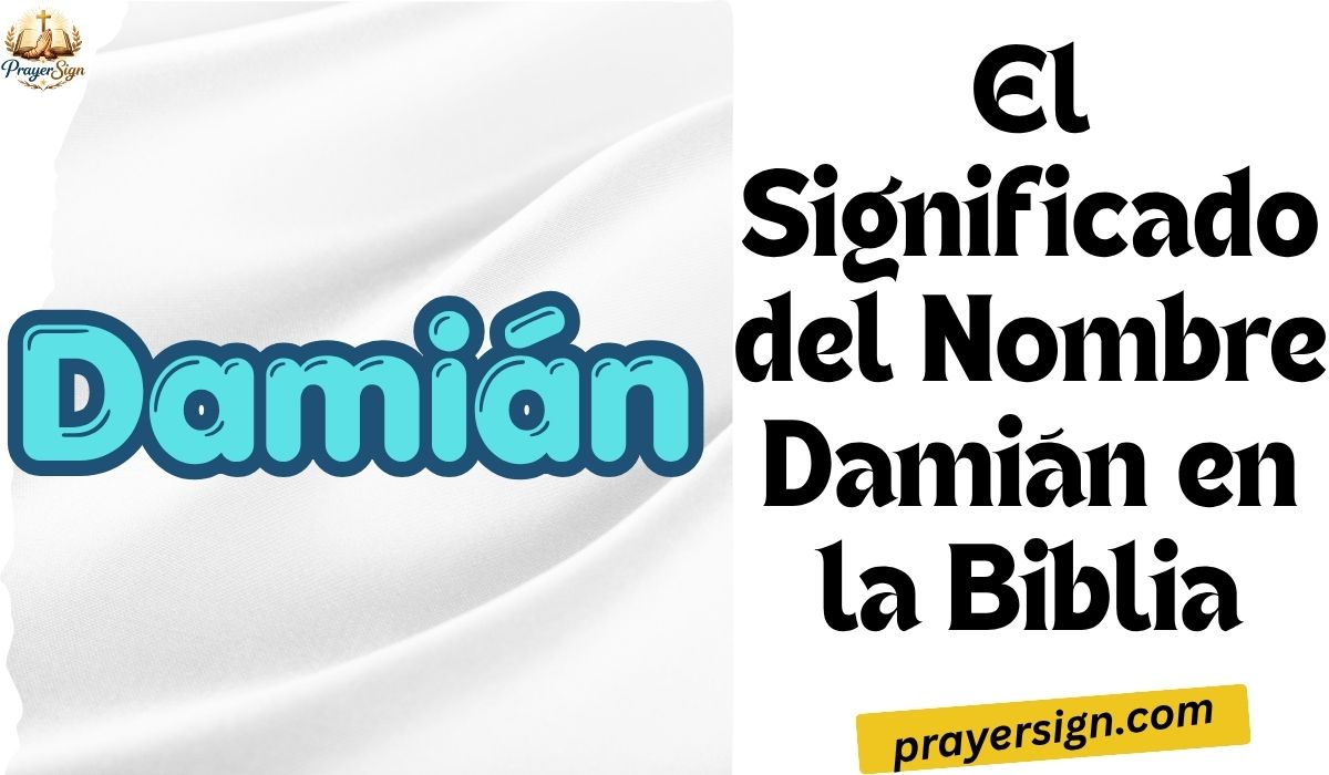 El Significado del Nombre Damián en la Biblia: Significado Espiritual, Fe y Sanación