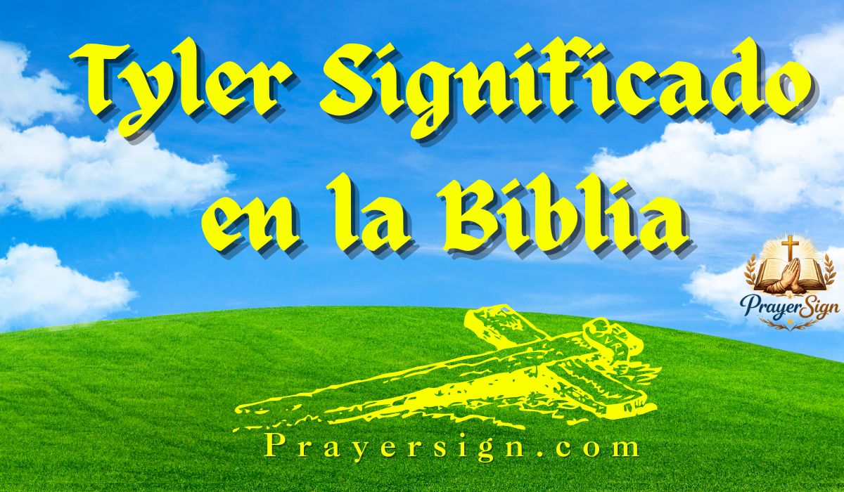 Tyler Significado en la Biblia: Simbolismo Espiritual, Propósito e Interpretación Bíblica (Guía 2026)
