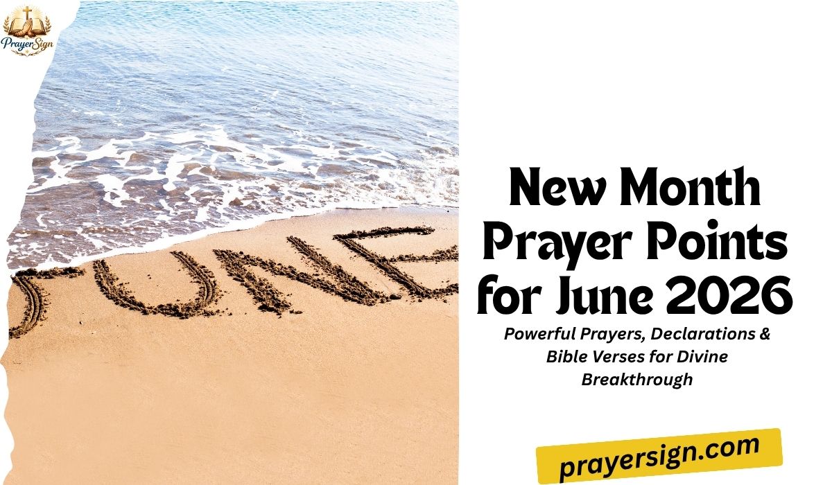 New Month Prayer Points for June 2026: Powerful Prayers, Declarations & Bible Verses for Divine Breakthrough