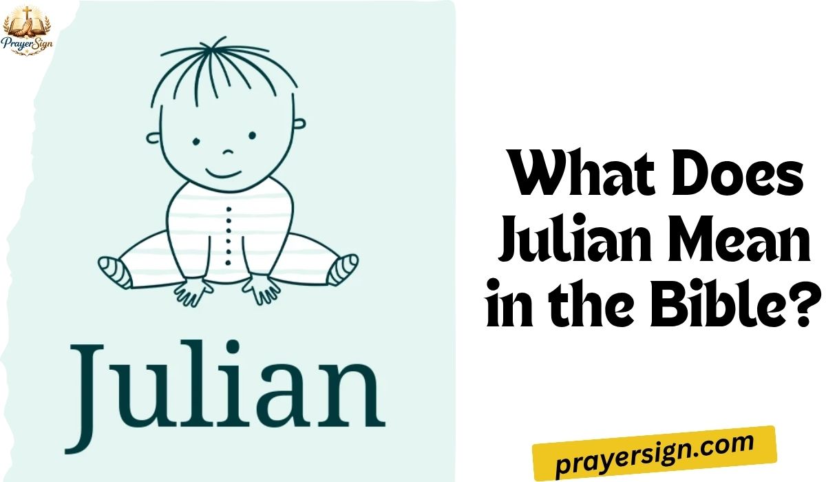 What Does Julian Mean in the Bible? Biblical Significance Explained (2026)