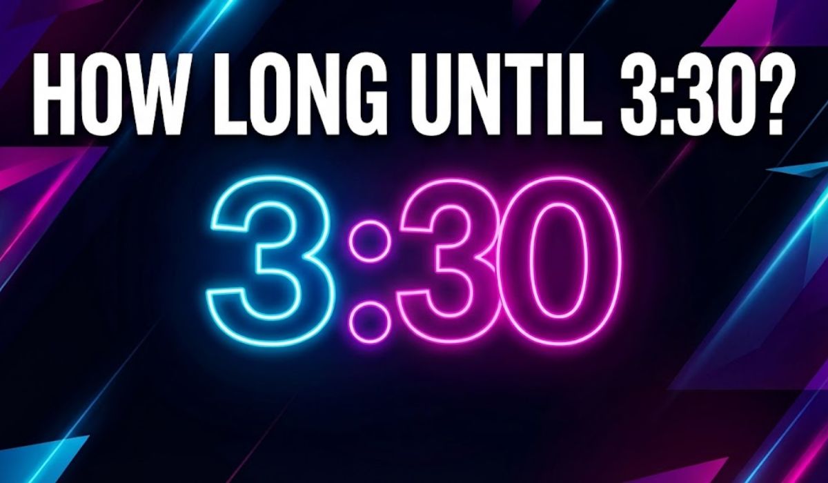 How Long Until 3:30?