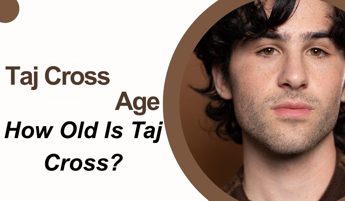 Taj Cross Age in 2026: How Old Is Taj Cross?